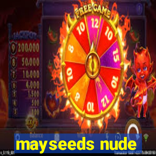 mayseeds nude